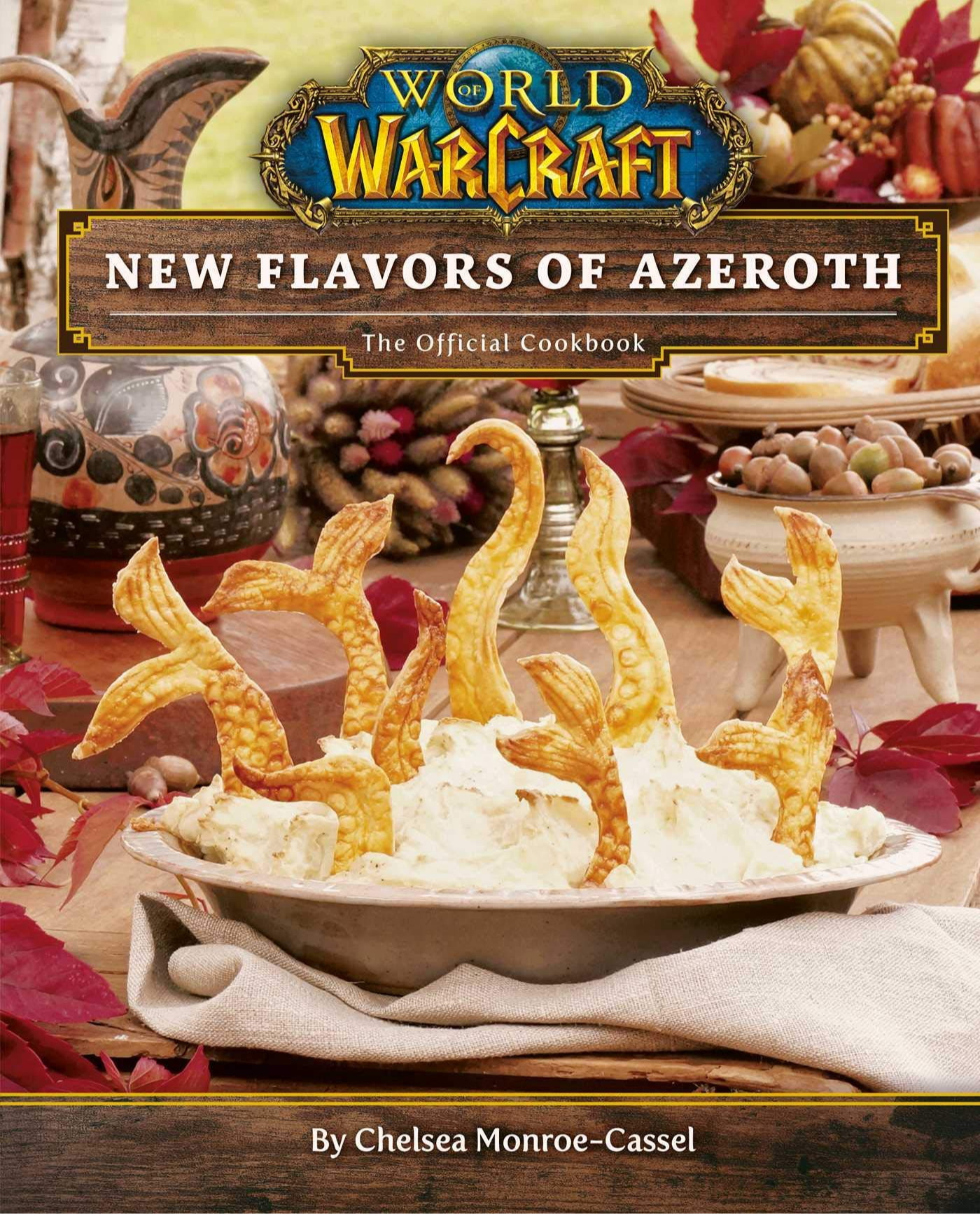 Kuchárka World of Warcraft: New Flavors of Azeroth - The Official Cookbook