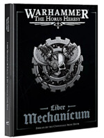 Kniha W40k: Horus Heresy- Liber Mechanicum – Forces of the Omnissiah (Army Book)