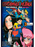 Komiks Občanská hlídka - Moje hrdinská akademie 3: Starší spolužačka